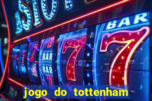 jogo do tottenham hoje palpite